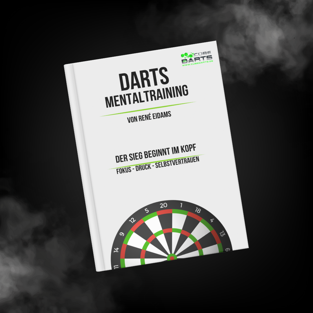 Darts Mentaltraining – Fokus, Druck & Selbstvertrauen im Match | Von René Eidams I Cubedarts