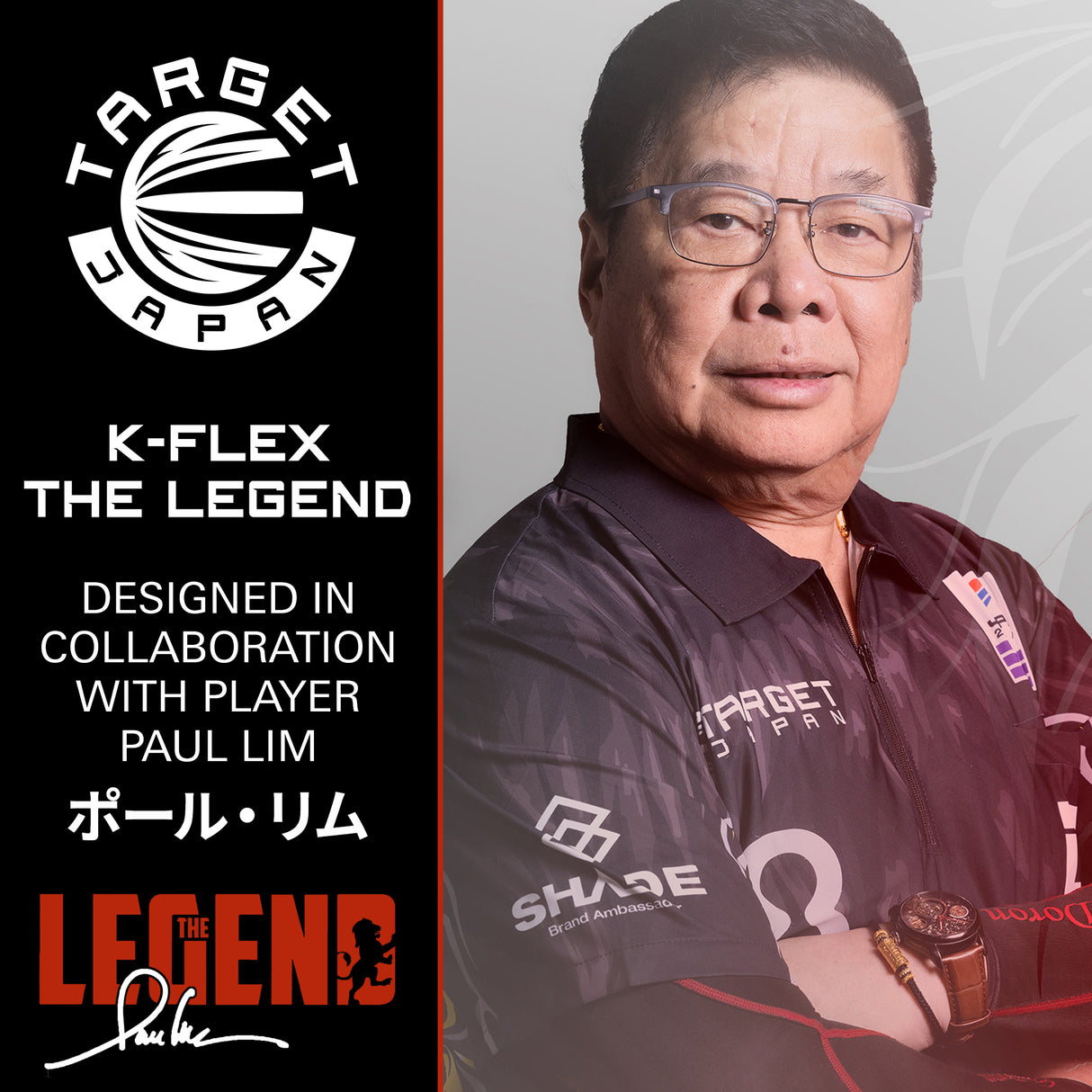 Target Japan K-Flex The Legend Paul Lim No.2 Standard